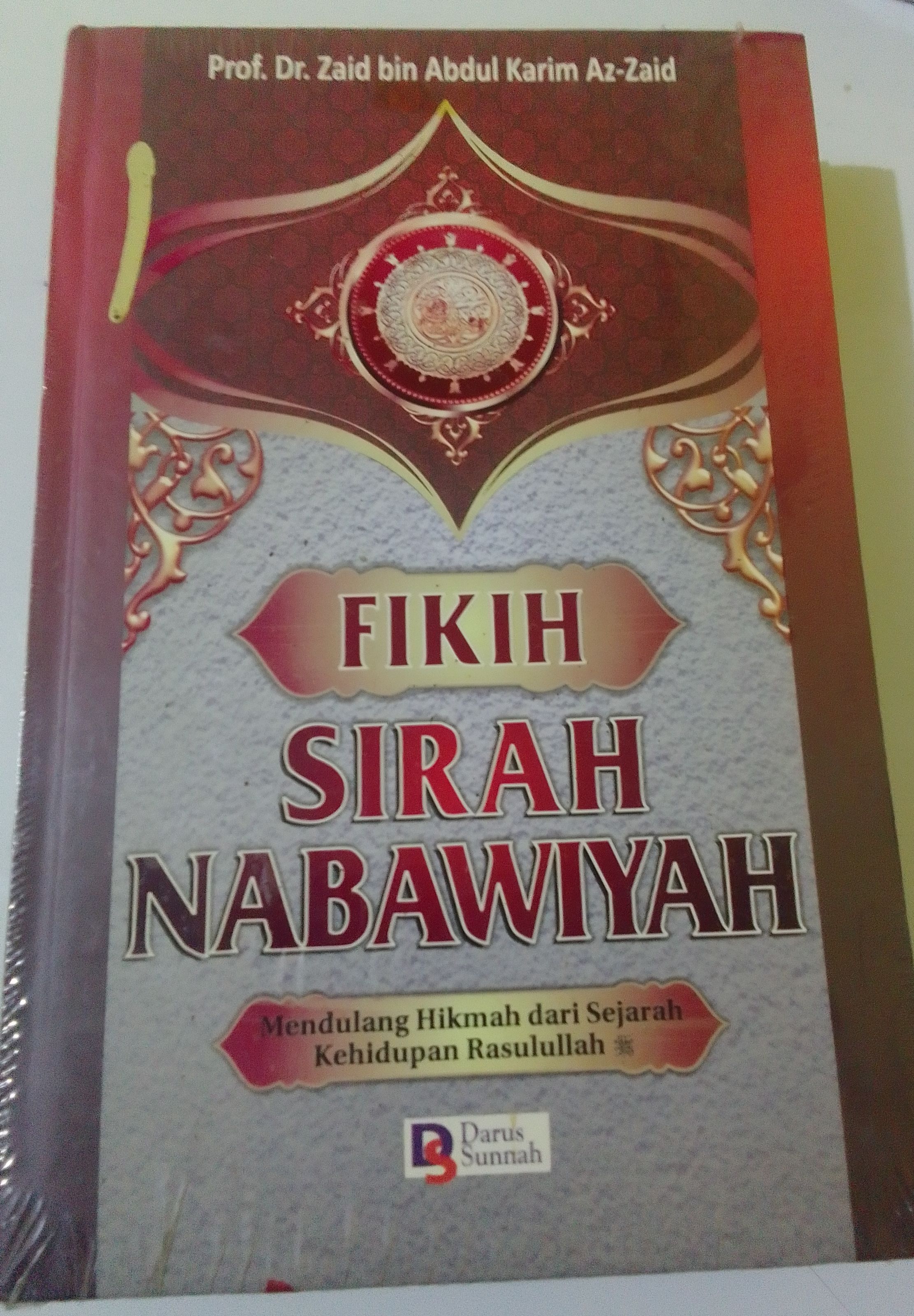 Buku Fikih Sirah Nabawiyah..Prof.Dr. Zaid bin Abdul Karim Az-Zaid